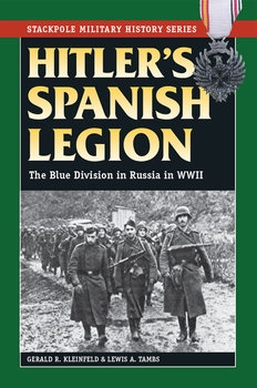 Hitler's Spanish Legion: The Blue Division in Russia in WWII (Stackpole Military History Series)