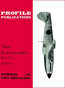 The Kawasaki Ki-61 Hien  [Aircraft Profile 118]
