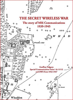 The Secret Wireless War: The story of MI6 Communications, 1939–1945