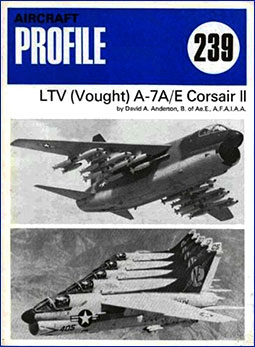 LTV (Vought) A-7A/E Corsair II [Aircraft Profile 239]