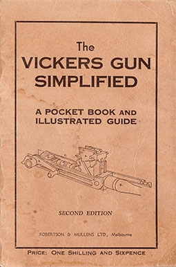 The Vickers Gun Simplified. Pocket Book and Illustrated Guide