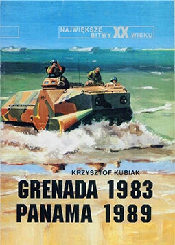 Najwieksze bitwy XX wieku 20 - Grenada-Panama 1983-1989