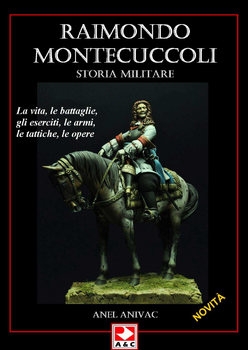 Raimondo Montecuccoli (Quaderni di Guerra 10)
