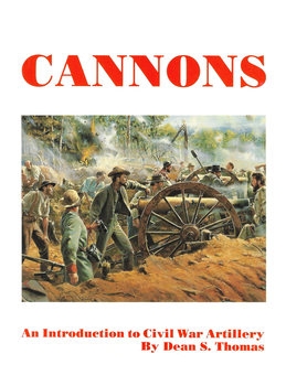 Cannons: An Introduction to Civil War Artillery