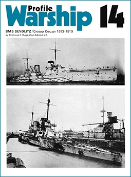 SMS Seydlitz / Grosser Kreuzer 1913 - 1919 (Warship Profile 14)