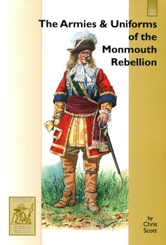 The Armies and Uniforms of the Monmouth Rebellion