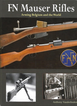 FN Mauser Rifles: Arming Belgium and the World