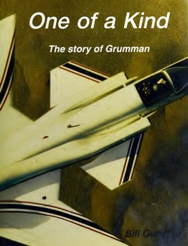 One of a Kind: The Story of Grumman