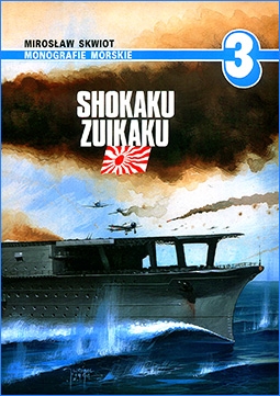 AJ-Press - Monografie Morskie №3. Shokaku, Zuikaku
