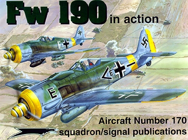 Squadron Signal Aircraft In Action 1170  Fw 190 A,F and G