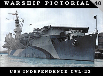 USS Independence CVL-22 (Warship Pictorial 40)