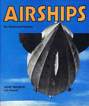 Airships: An Illustrated History