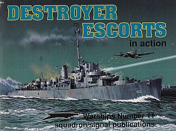 Destroyer Escorts in Action (Squadron Signal 4011)