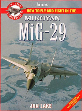 How to fly and fight in the Mikoyan MiG-29 Fulcrum