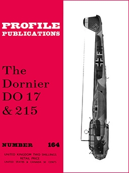 The Dornier Do 17 & Do 215  [Aircraft Profile 164]