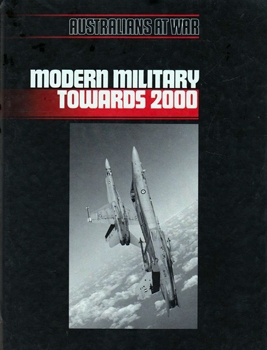 Modern Military Towards 2000 (Australians at War)