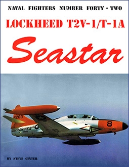 Lockheed T2V-1/T-IA Seastar (Naval Fighters Series No 42)