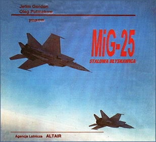 MiG-25 - Stalowa blyskawica  [Sekrety konstrukcji lotniczych 1]