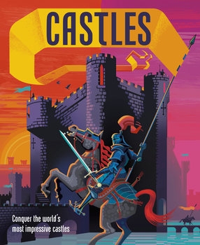 Castles: Conquer the Worlds most Impressive Castles