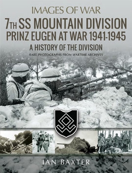 7th SS Mountain Division Prinz Eugen at War 1941-1945 (Images of War)