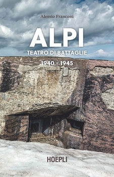 Alpi: Teatri di Battaglie 1940-1945