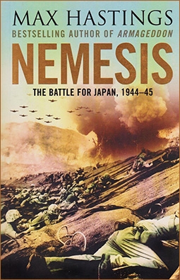 Nemesis The Battle for Japan, 1944-45