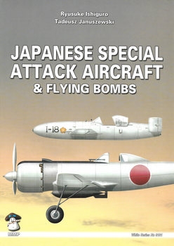 Japanese Special Attak Aircraft & Flying Bombs (Mushroom White Series 9101)