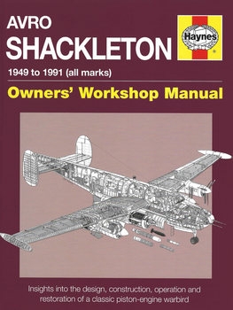 Avro Shackleton 1949 to 1991 (all marks) (Owners Workshop Manual)