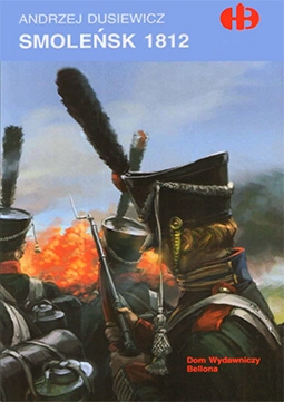 Historyczne Bitwy 152 - Smolensk 1812
