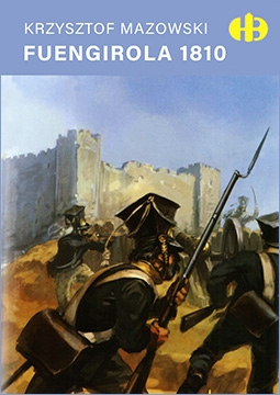 Historyczne Bitwy 166 - Fuengirola 1810