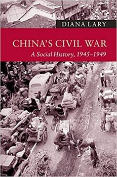 China's Civil War: A Social History, 1945-1949
