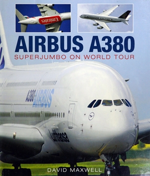 Airbus A380: Superjumbo on World Tour