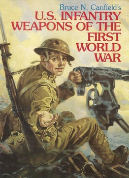 U.S. Infantry Weapons of World War I