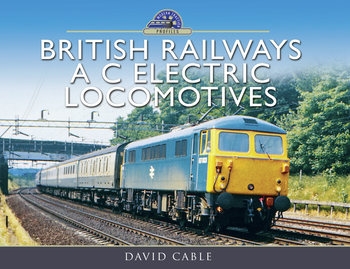 British Railways A C Electric Locomotives