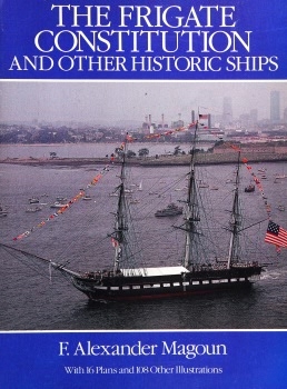 The Frigate Constitution fnd Other Historic Ships