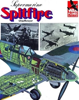 Supermarine Spitfire (War Planes in Colour)