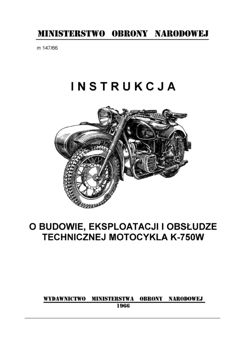 Instrukcja o budowie, eksploatacji i obsludze technicznej motocykla K-750W
