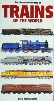 The Illustrated Directory of Trains of the World (A Salamander Book)