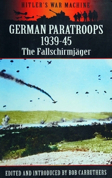 German Paratroops, 1939-45: The Fallschirmjager (Pen & Sword Aviation)