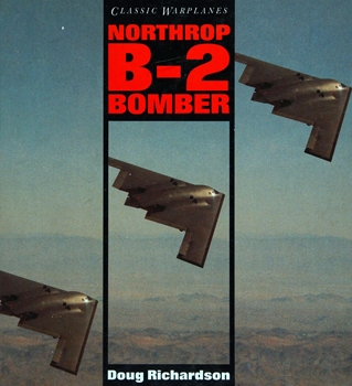 Northrop B-2 Bomber (Classic Warplanes)