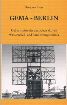 GEMA - Berlin. Geburtsstatte der deutschen activen Wasserschall- und Funkortungstechnik