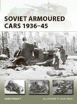 Soviet Armoured Cars 1936-45 (Osprey New Vanguard 284)