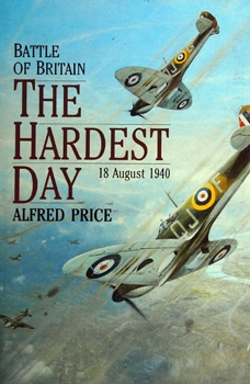 Battle of Britain: The Hardest Day, 18 August 1940