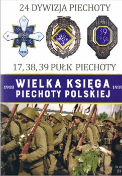 24 Dywizja Piechoty (Wielka Ksiega Piechoty Polskiej 1918-1939 Tom 24)