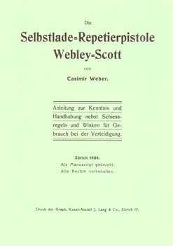 Die Selbstlade-Repetierpistole Webley-Scott