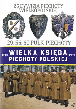 25 Dywizja Piechoty Wielkopolskiej (Wielka Ksiega Piechoty Polskiej 1918-1939 Tom 25)