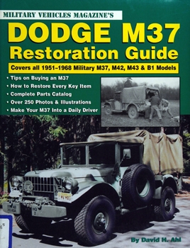 Military Vehicles Magazine's Dodge M37 Restoration Guide