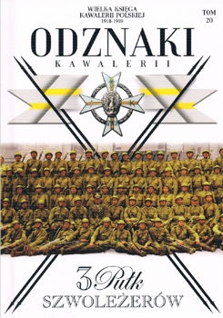 3 Pulk Szwolezerow Mazowieckich (Wielka Ksiega Kawalerii Polskiej 1918-1939. Odznaki Kawalerii Tom 20)