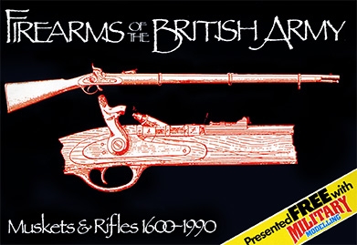Firearms of the British Army: Muskets and Rifles 1600-1990