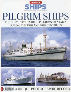 Pilgrim Ships. A Unique Photographoc Record (World of Ships № 12)